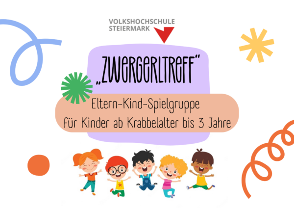 „Zwergerltreff“ – Eltern-Kind-Spielgruppe für Kinder ab Krabbelalter bis 3 Jahre